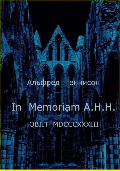 In Memoriam A.H.H. OBIIT MDCCCXXXIII